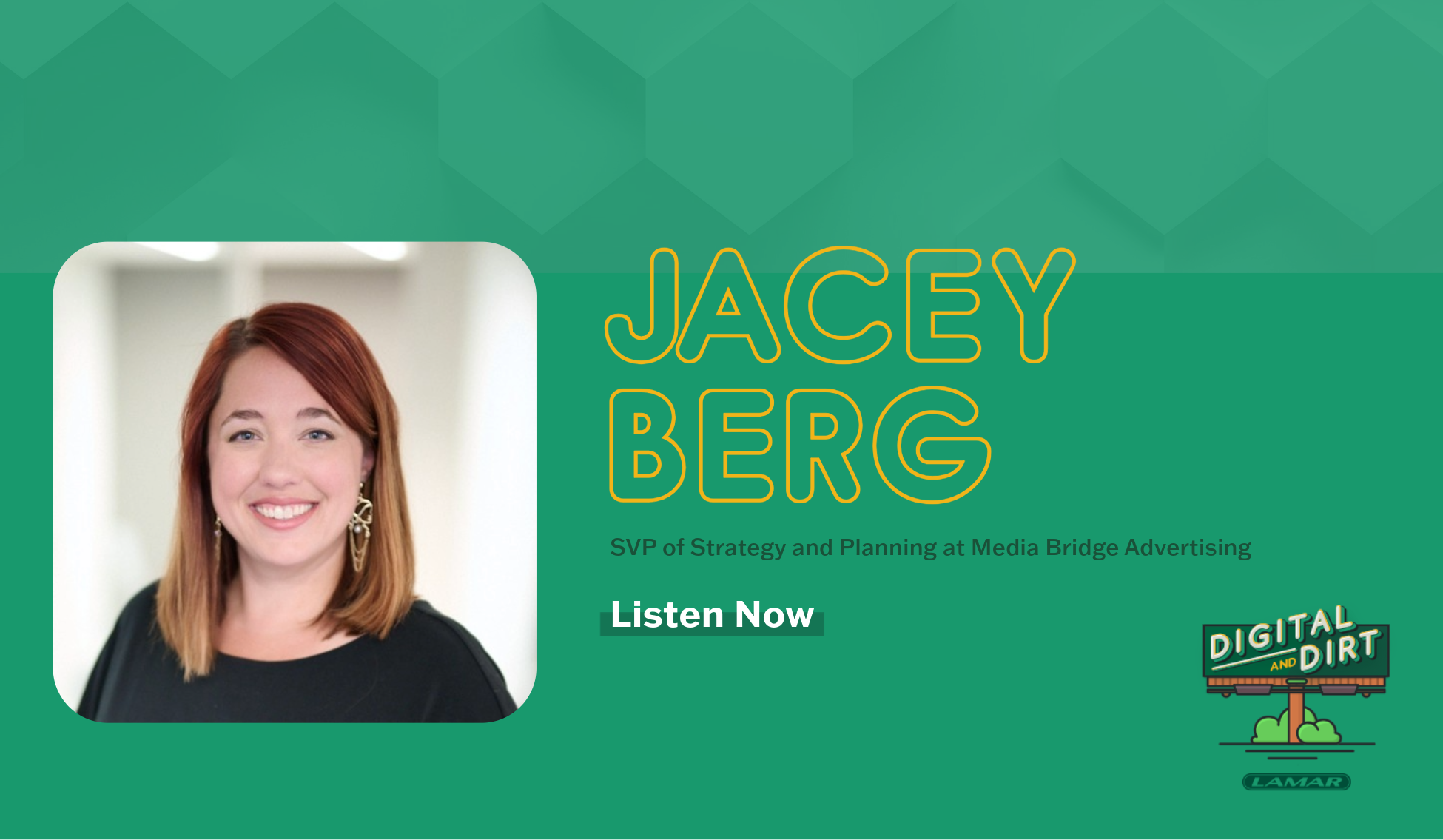 Jacey Berg - SVP of Strategy and Planning, Media Bridge Advertising
