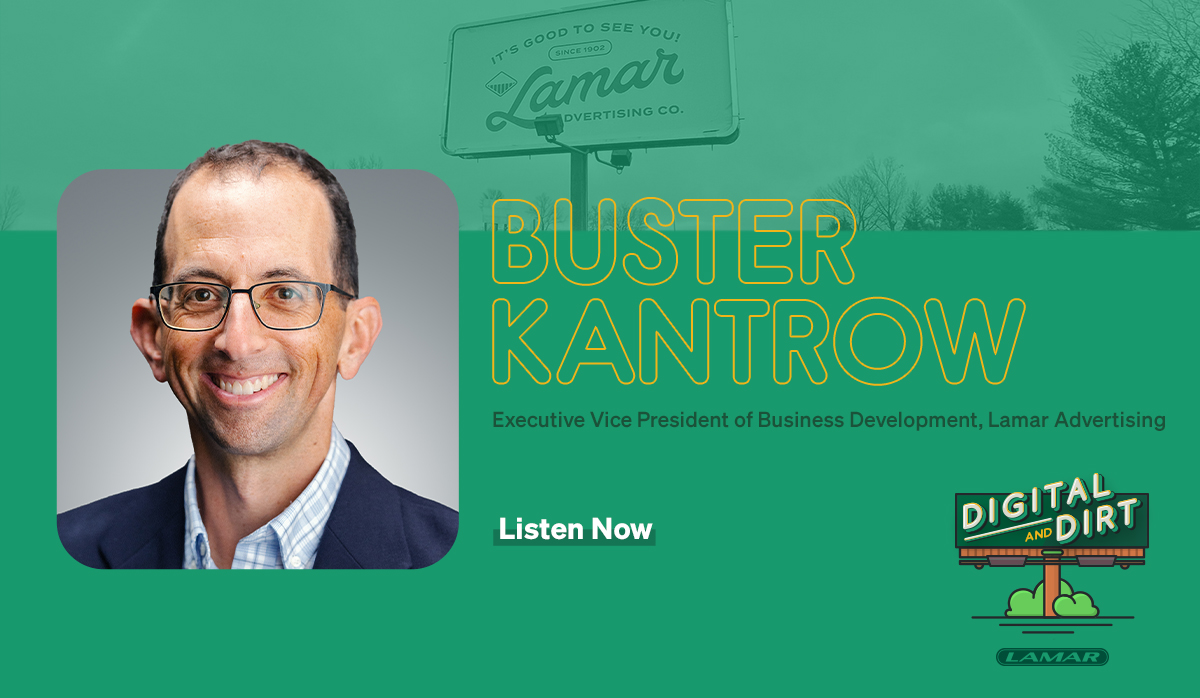 Buster Kantrow - EVP of Business Development, Lamar Advertising