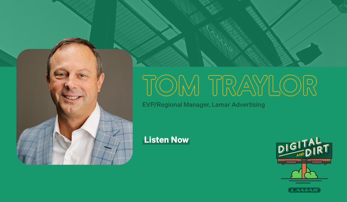 Tom Traylor - EVP Regional Manager, Lamar Advertising 